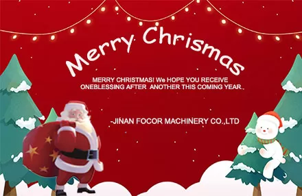 Season's Greetings and Holiday Wishes from Jinan Focor Machinery Co.,ltd.